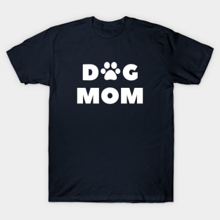 Dog Lover Mom T-Shirt T-Shirt